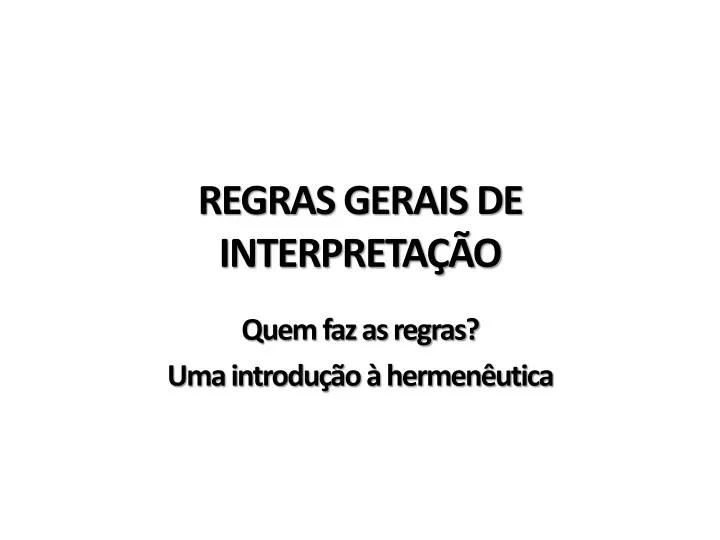 regras gerais de interpreta o