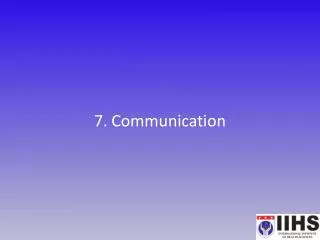 7. Communication