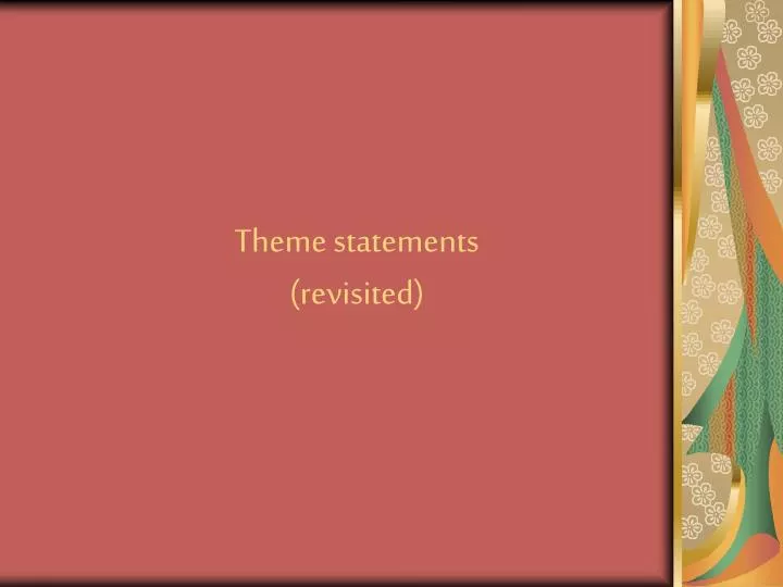 theme statements revisited