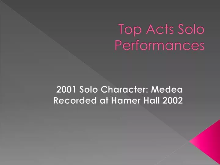 top acts solo performances