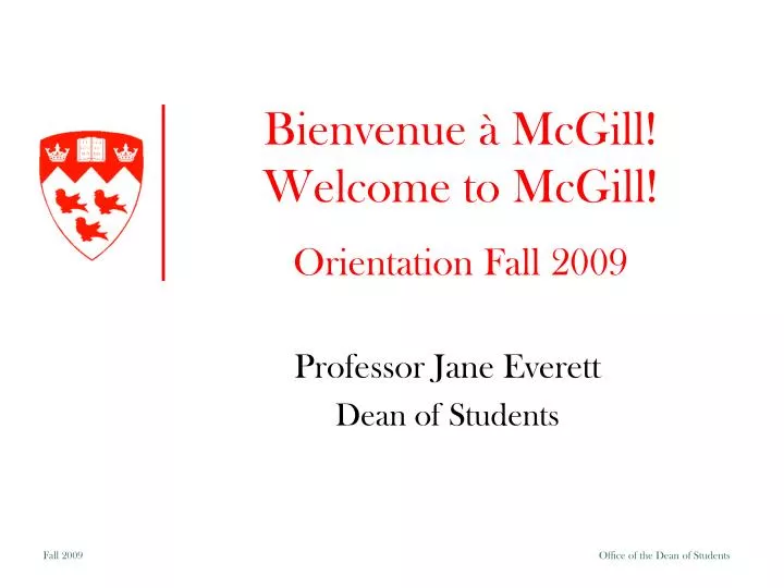 bienvenue mcgill welcome to mcgill orientation fall 2009