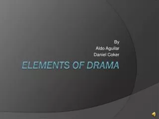 Elements of Drama