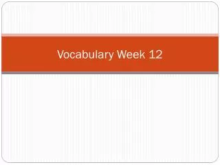 Vocabulary Week 12