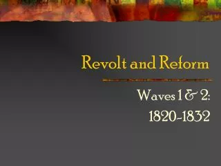 Revolt and Reform