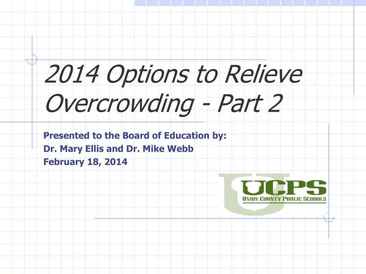 2014 options to relieve overcrowding part 2