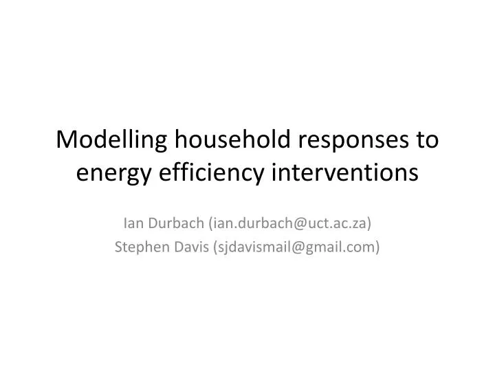 modelling household responses to energy efficiency interventions