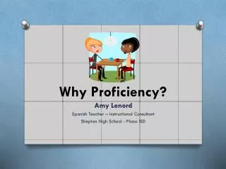 Why Proficiency?