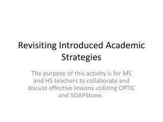 Revisiting Introduced Academic Strategies