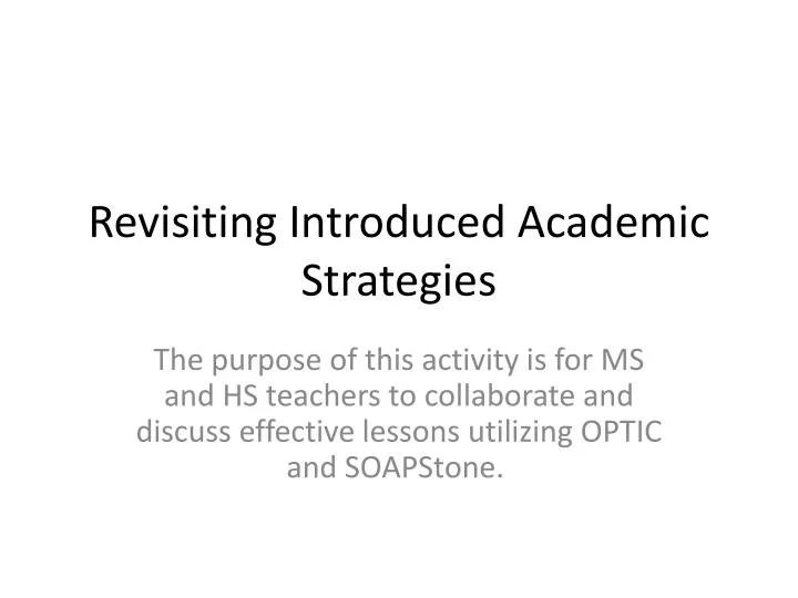 revisiting introduced academic strategies