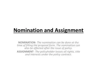 Nomination and Assignment