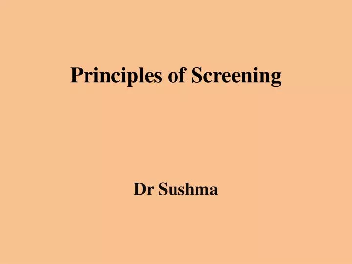 principles of screening