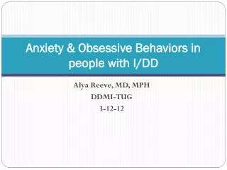 Anxiety &amp; Obsessive Behaviors in people with I/DD