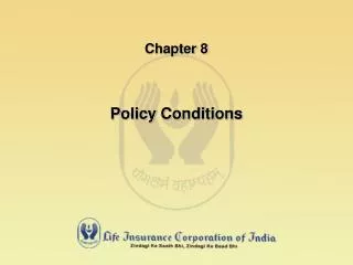 Chapter 8 Policy Conditions