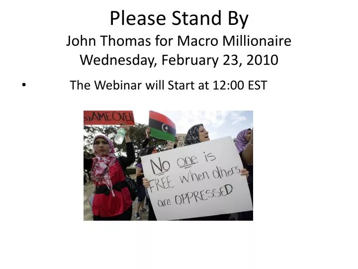 please stand by john thomas for macro millionaire wednesday february 23 2010