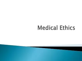 Medical Ethics