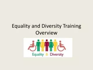 Equality and Diversity Training Overview