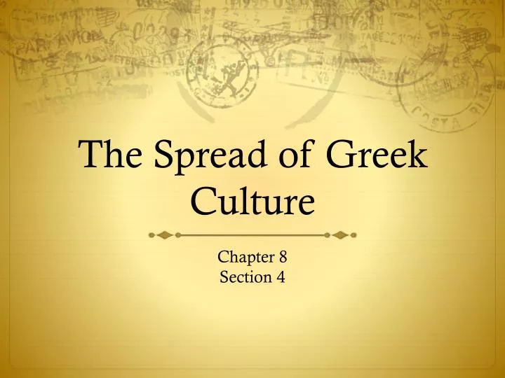 the spread of greek culture