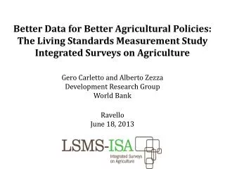 Gero Carletto and Alberto Zezza Development Research Group World Bank Ravello June 18, 2013