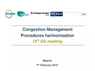Congestion Management Procedures harmonisation 15 th SG meeting