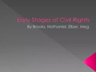 Early Stages of Civil Rights