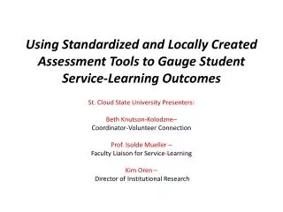Using Standardized and Locally Created Assessment Tools to Gauge Student Service-Learning Outcomes