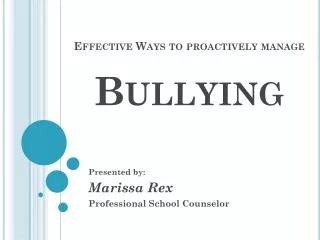 Effective Ways to proactively manage Bullying