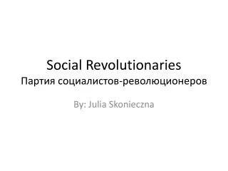 Social Revolutionaries ?????? ???????????-??????????????