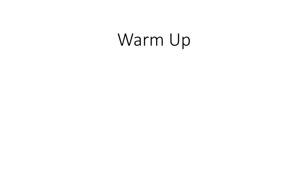 PPT - Warm Up PowerPoint Presentation, free download - ID:2566514