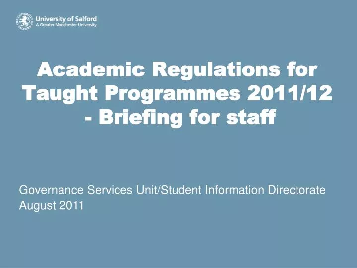 academic regulations for taught programmes 2011 12 briefing for staff