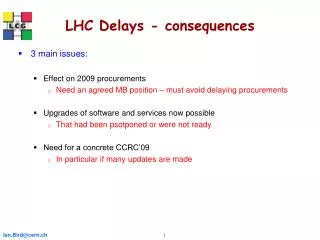 LHC Delays - consequences
