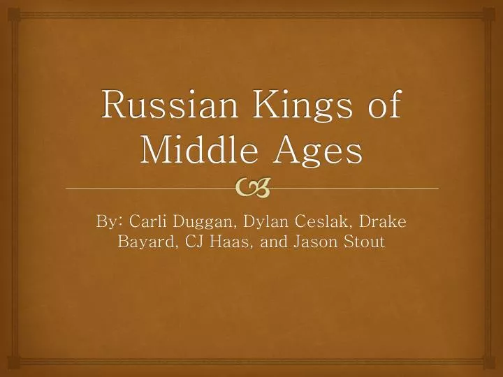russian kings of middle ages