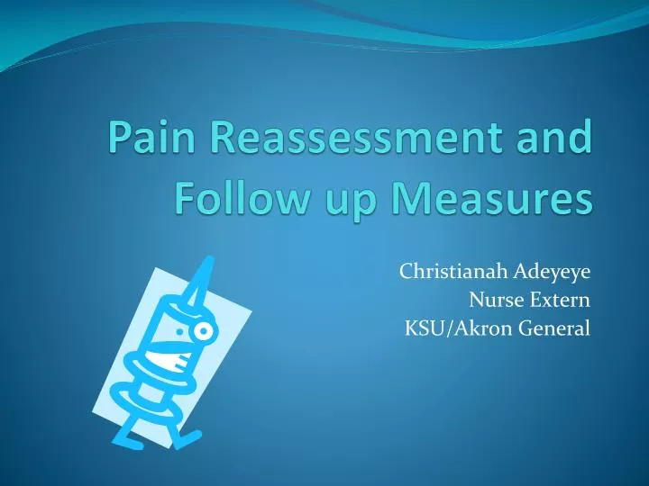 pain reassessment and follow up measures