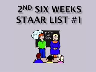 2 nd Six Weeks STAAR List #1