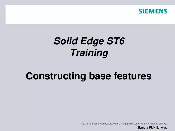 solid edge st6 training constructing base features