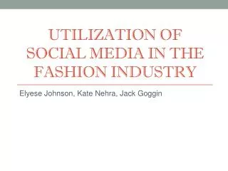 Utilization of Social media in the fashion industry