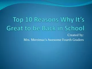 Top 10 Reasons Why It’s Great to be Back in School