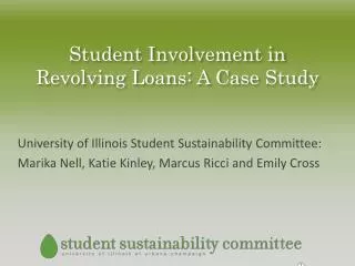 Student Involvement in Revolving Loans: A Case Study