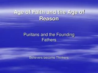 Age of Faith and the Age of Reason