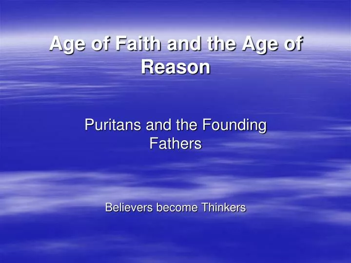 age of faith and the age of reason