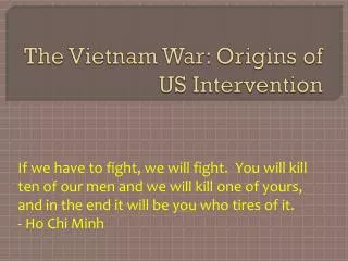 The Vietnam War: Origins of US Intervention