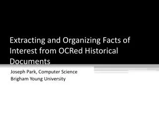 Extracting and Organizing Facts of Interest from OCRed Historical Documents