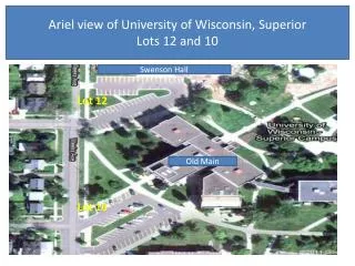 Ariel view of University of Wisconsin, Superior Lots 12 and 10