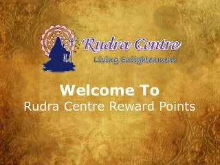 Welcome To Rudra Centre Reward Points
