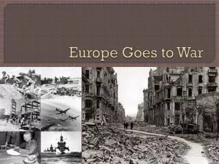 Europe Goes to War