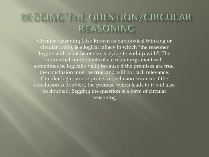 begging the question circular reasoning