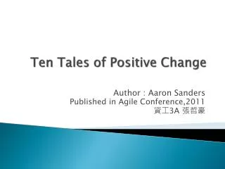 Ten Tales of Positive Change