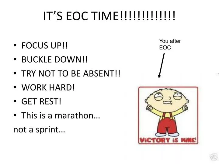 it s eoc time