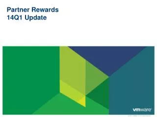 Partner Rewards 14Q1 Update