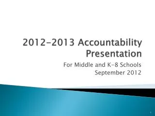 2012-2013 Accountability Presentation