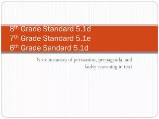 8 th Grade Standard 5.1d 7 th Grade Standard 5.1e 6 th Grade Sandard 5.1d